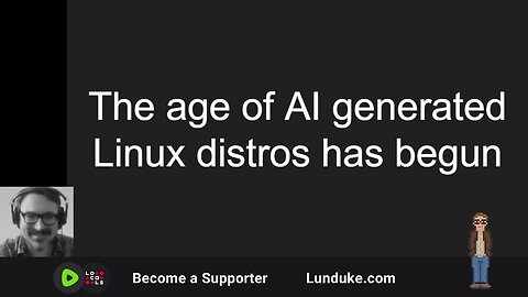 The age of AI generated Linux Distros has begun!
