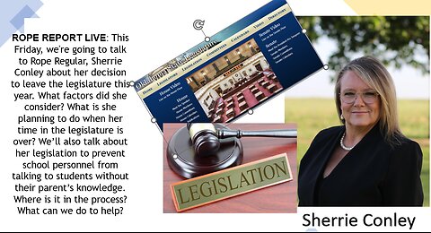 ROPE Report LIVE! - Rep. Sherrie Conley; Why She's Leaving The Legislature