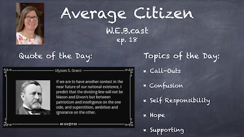 10-19-21 ### Average Citizen W.E.B.cast Episode 18