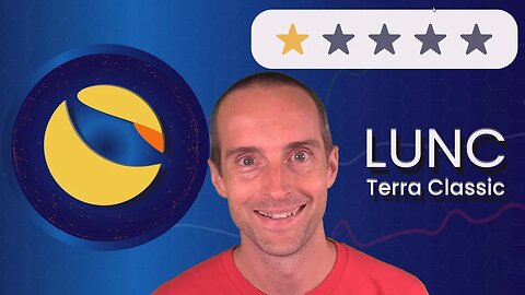 Terra Classic LUNC is one of the WORST Top 100 Cryptocurrencies! Honest Altcoin Review!