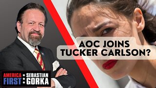 AOC joins Tucker Carlson? Sebastian Gorka on AMERICA First