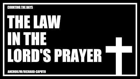 The Law in the LORD's Prayer