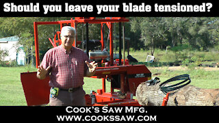 Portable Sawmill Blades - Should you release the tension when not in use?