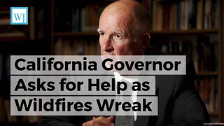 California Governor Asks for Help as Wildfires Wreak Havoc, Now President Trump is Getting Involved