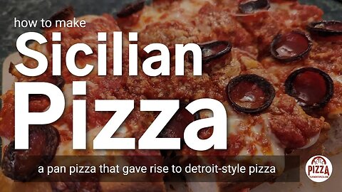How to Make Sicilian Pizza (the Forerunner of Detroit-Style Pizza)