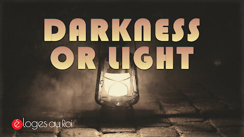 Darkness Or Light - And God separated the light from the darkness (Genesis 1)