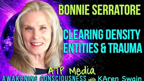 Clearing Density Pain Entities & Trauma Bonnie Serratore and KAren Swain