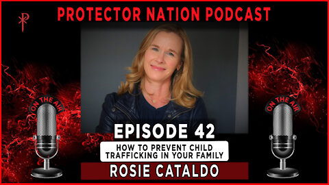 Rosie Cataldo – How to Prevent Child Trafficking in Your Family