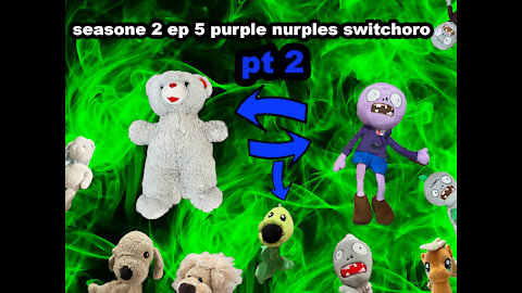seasone 2 ep 5 purple nurples swichoro