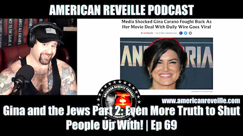 Gina and the Jews Part 2: Even More Truth to Shut People Up With! | Ep 69