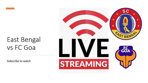 East Bengal vs FC Goa live Indian Super League 2022/10/12 17:00:00 now
