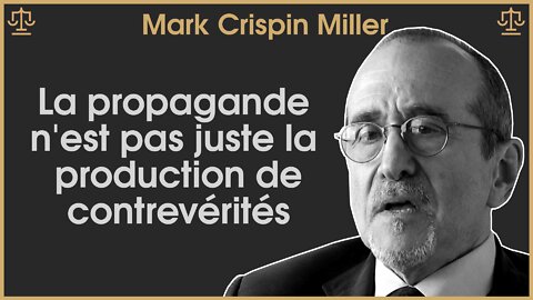 Mark Crispin Miller : Les mécanismes de la propagande / Grand Jury - Jour 7