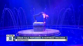 Sneak Peek at Cirque Italia ahead of performances in Manitowoc and Green Bay