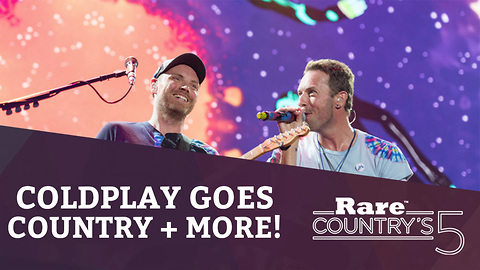 Coldplay Goes Country + More | Rare Country's 5