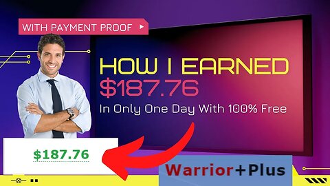 How I Made $187.76 In One Day On Warrior Plus With Free Traffic, WITH PAYMENT PROOF