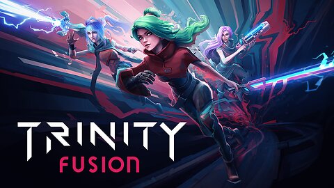 Trinity Fusion - Reveal Trailer