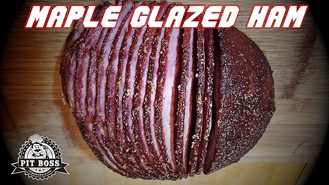 Maple Glazed Ham | Pit Boss 1600 | Ham Recipe