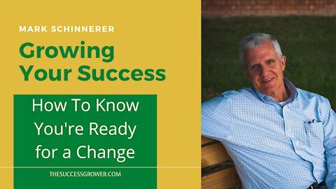 How To Know You're Ready for a Change