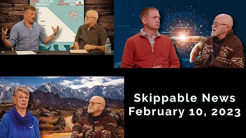 Skippable News February 10, 2023