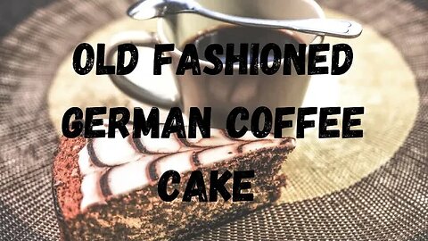 Learn How to Make a Delightful Old Fashioned German Coffee Cake - Easy Recipe #german #coffeecake