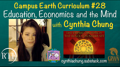 Campus Earth Curriculum #28: Education, Economics and the Mind with Cynthia Chung