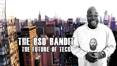 Ep.27 - BSD Bandit & The Future of Tech