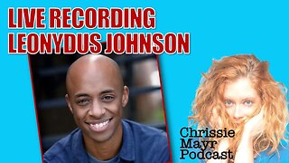 LIVE Chrissie Mayr Podcast with Leonydus Johnson!