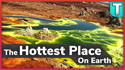 This Alien Landscape is the Hottest Place on Earth