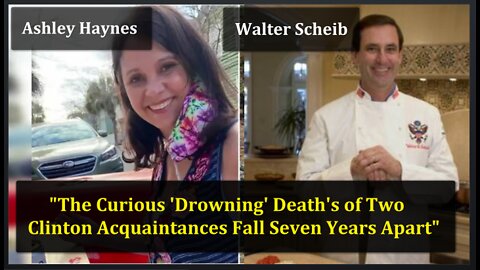 Investigation: Two Clinton Acquaintances Die From Suspicious Drowning Deaths Seven Years Apart