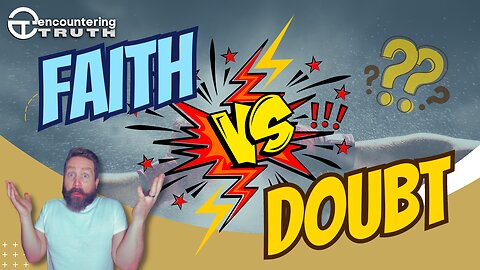 Faith vs. Doubt: Are They Really Opposites?