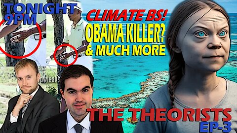 Ep. 3 Climate BS! Obama Killer