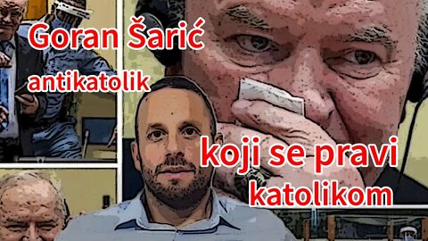 Goran Šarić, antikatolik koji se pravi katolikom | Pax Vobiscum