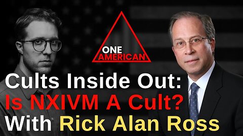 Cults Inside Out: Is NXIVM A Cult? With Rick Alan Ross & Chase Geiser