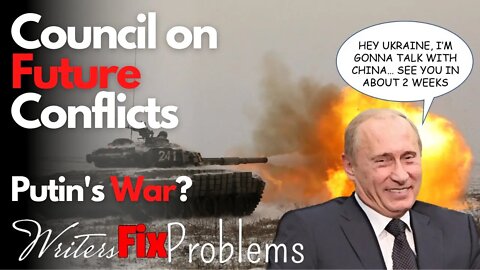 Council on Future Conflict: Putin's War?