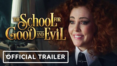 The School for Good and Evil - Official Trailer