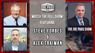 The Joe Pags Show - 1-3-24 - With Steve Forbes and Alex Traiman