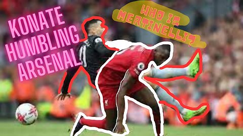 Ibrahima Konate VS ARSENAL | MOTM PERFORMANCE!!!!