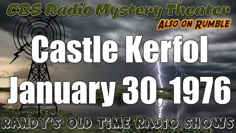 CBS Radio Mystery Theater Castle Kerfol January 30, 1976