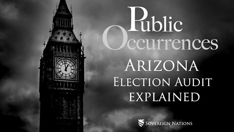 The Arizona Election Audit Explained | Public Occurrences, Ep. 32