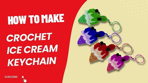 Sweet Delights: Crafting a Crochet Ice Cream Keychain with Step-by-Step Pattern Guide