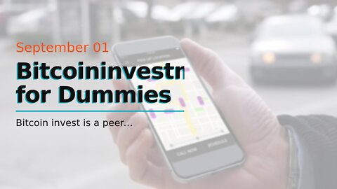 Bitcoininvestment for Dummies