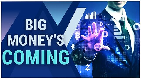 BIG Money Is Coming to Crypto - Bitcoin and Ethereum to Surge!