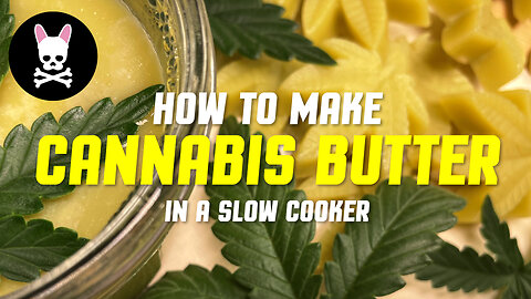 Cannabis Butter - How to make Cannabutter in a Slow Cooker