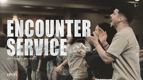 Encounter Service | March 17th