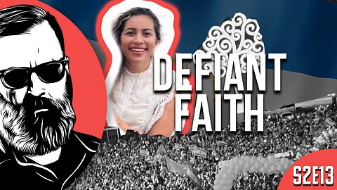 S213: Defiant Faith: Nicaragua Christian Persecutions