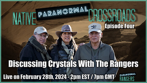 Native Paranormal Crossroads Podcast - Episode Four - Discussing Crystals