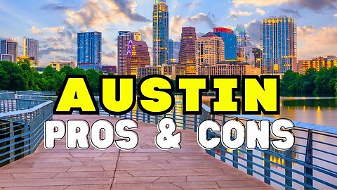 PROS AND CONS Of Living In Austin Texas