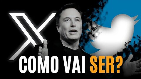 FIM DO TWITTER! COMO SERÁ A NOVA REDE SOCIAL "X" DE ELON MOSK