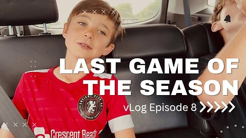 vLog 008 Last Game of the Season