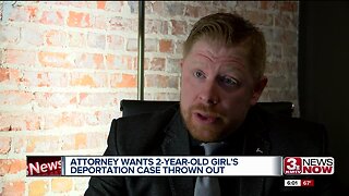 Attorney for 2-Year-Old Wants Immigration Case Thrown Out